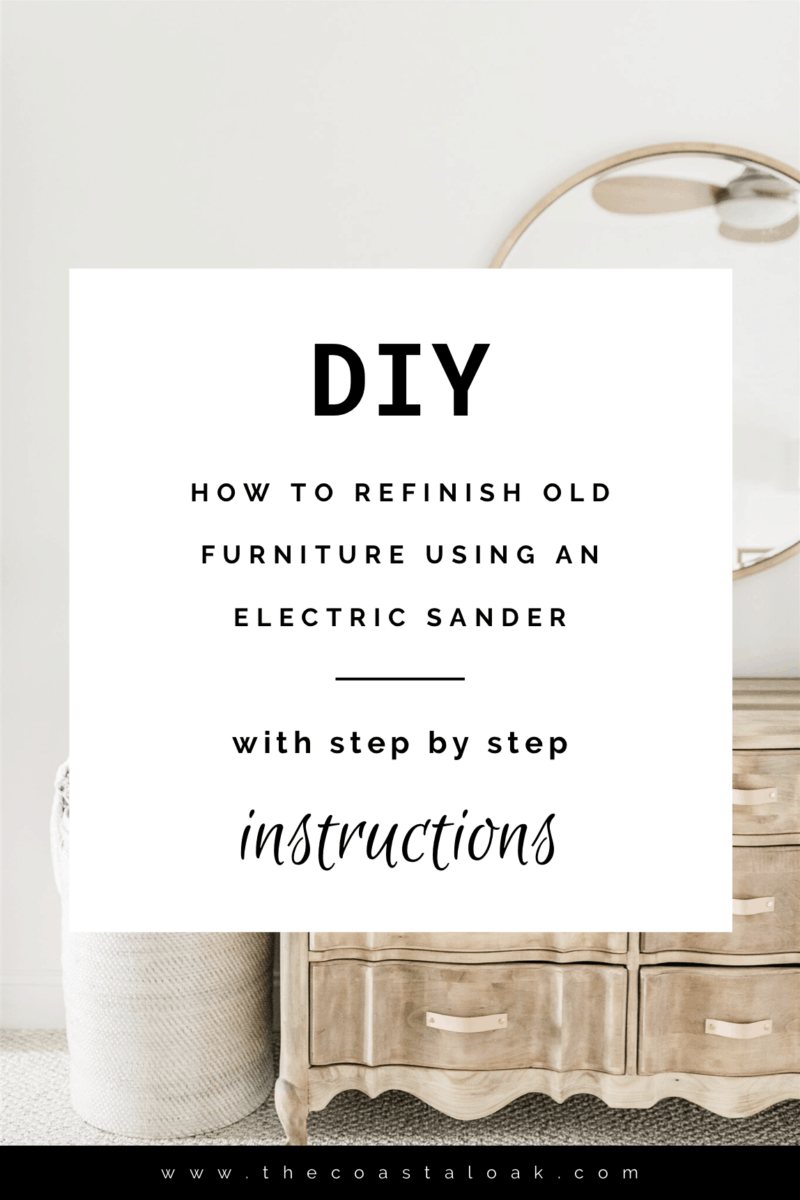 How to Refinish a Dresser A Step by Step Guide The Coastal Oak